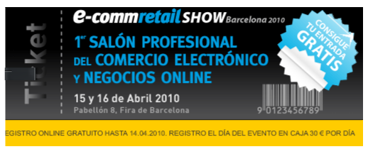 e-commretail Fira de Barcelona Abril 2010 - SHAKE-IT MARKETING - Agencia Marketing Online